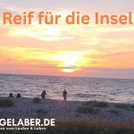 Reif für die Insel